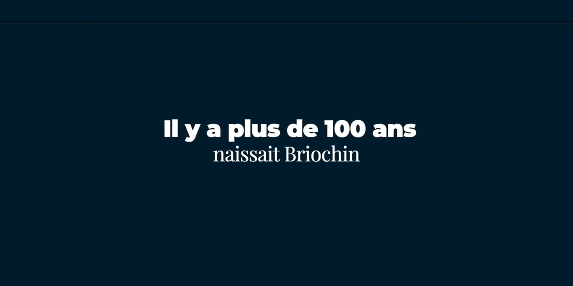 Vidéo Briochin